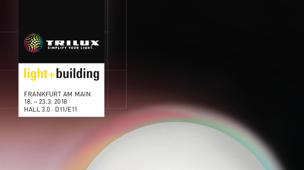 Soluciones para el cambio digital de Trilux en la Light + Building 2018: Leading the Change