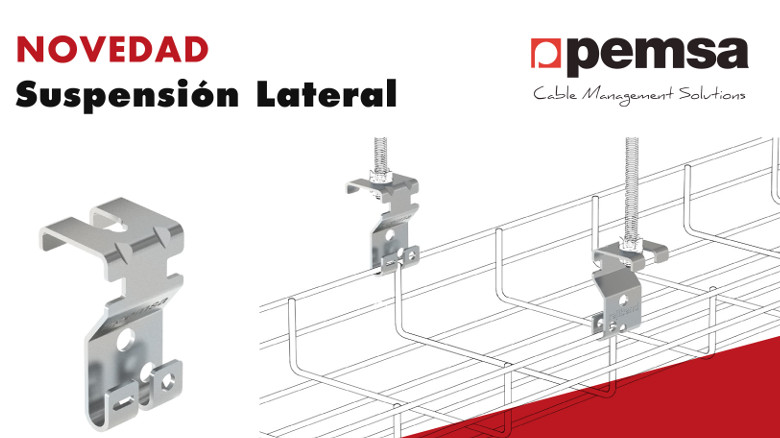 Pemsa Lanza la Nueva Suspensión Lateral para el Sistema de Bandejas Rejiband®