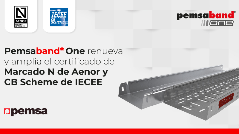 Pemsa amplía el certificado de Marcado N de Aenor y CB Scheme de IECEE para Pemsaband® One