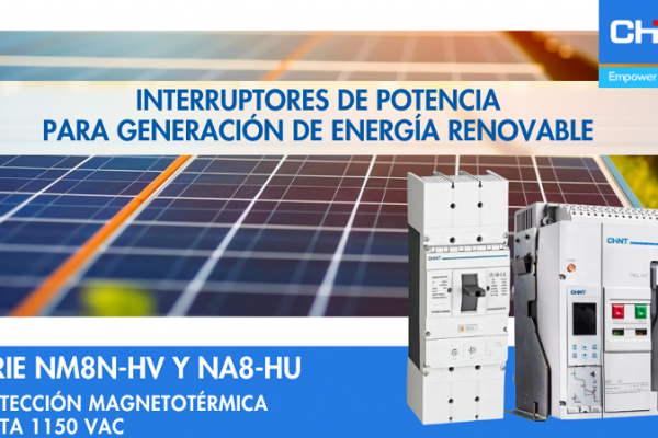 Chint impulsa la eficiencia con interruptores de potencia para Alto Voltaje