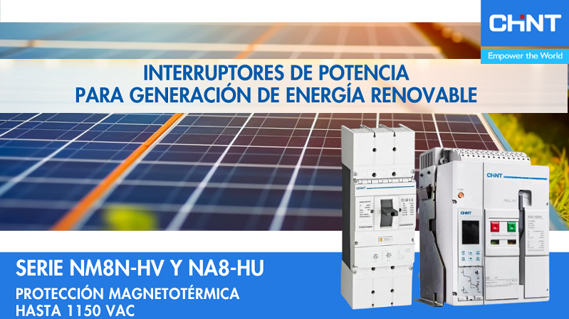 Chint impulsa la generación de energía renovable con interruptores de potencia