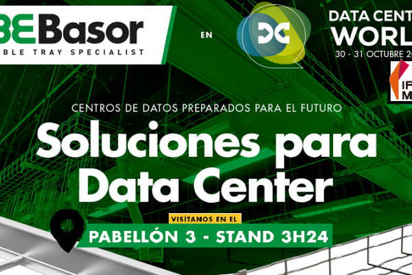 Basor Electric presenta sus innovaciones en Data Centre World Madrid 2023