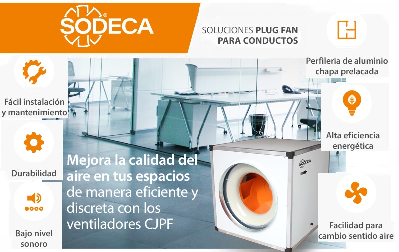Soluciones Plug Fan de SODECA: Mejorando la calidad del aire interior de manera eficiente