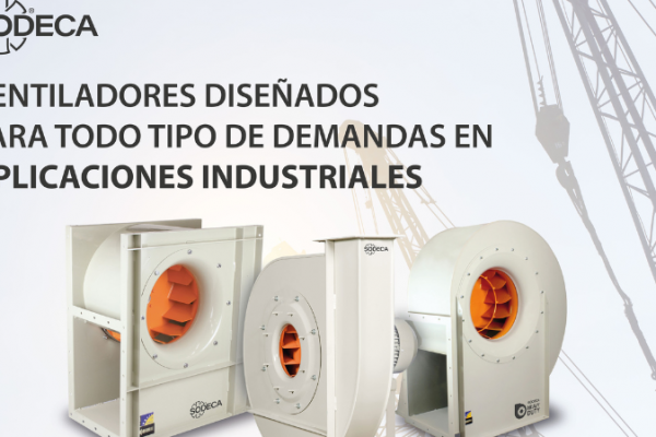 Soluciones a medida de ventilación industrial con SODECA