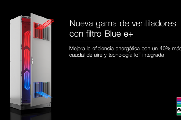 Rittal lanza los ventiladores Blue e+ con IoT y más caudal