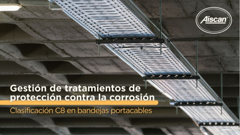 Aiscan garantiza protección C8 en bandejas portacables