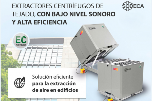 SODECA presenta extractores VTV/EC eficientes y silenciosos
