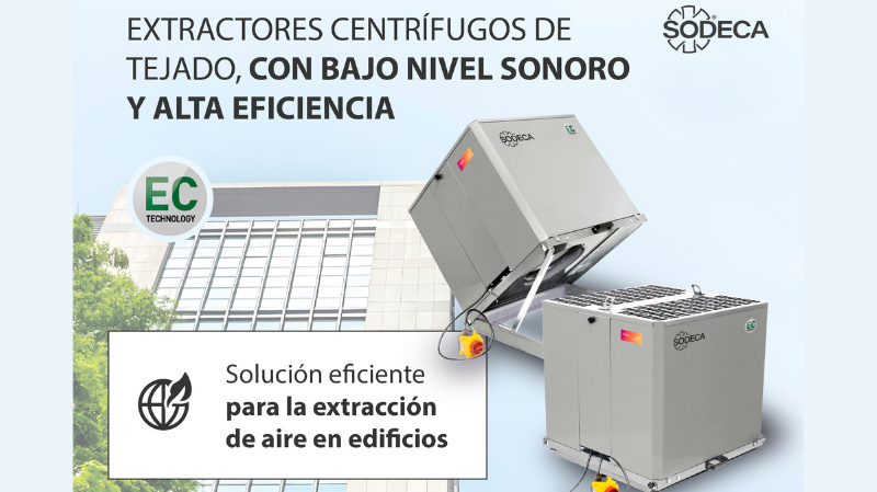 SODECA presenta extractores VTV/EC eficientes y silenciosos