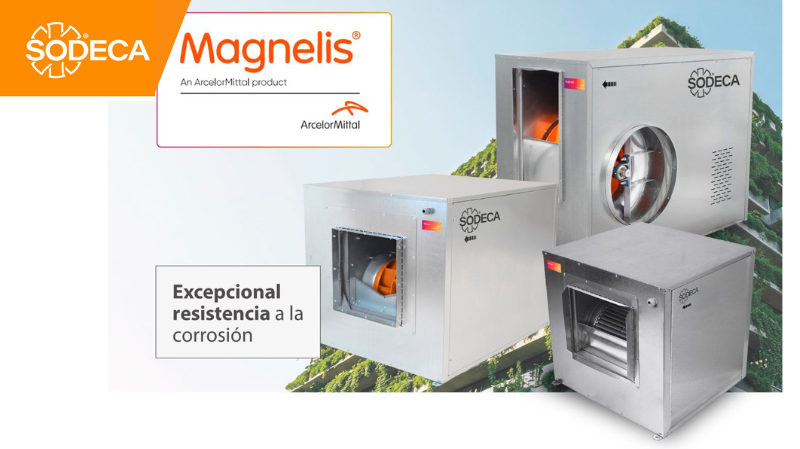 SODECA mejora la durabilidad de sus ventiladores con Magnelis